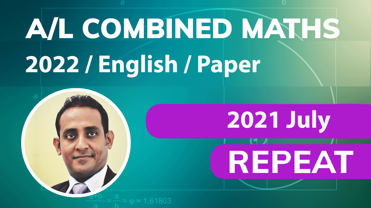 combined-maths-2022-english-paper-repeat-july-classes-pasan