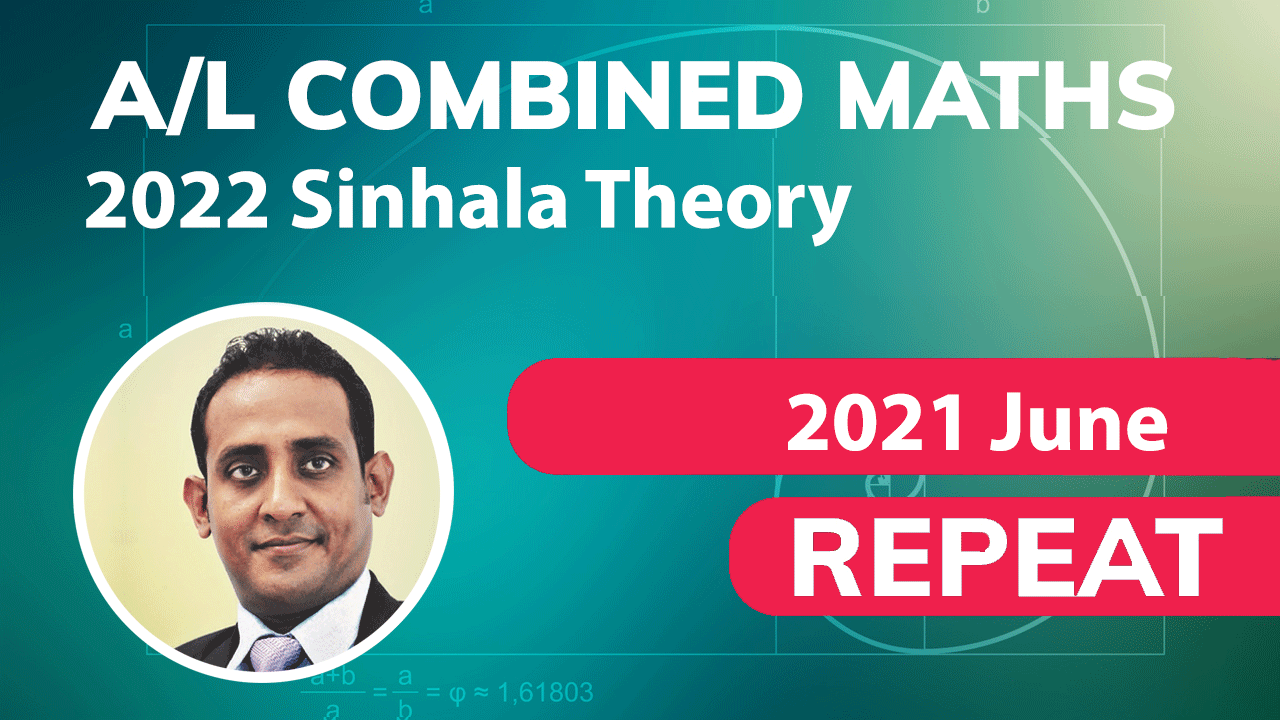 Combined Maths - 2022 / Sinhala / Theory / Repeat / June Classes (Pasan ...