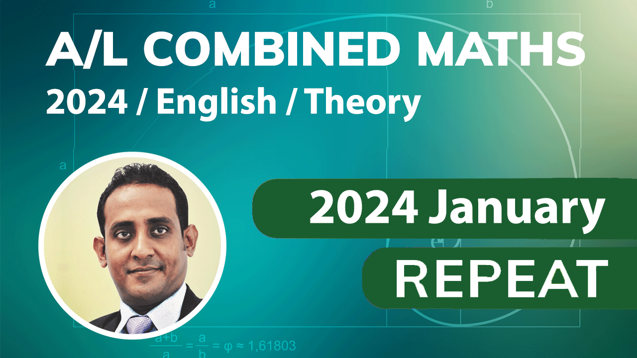 Combined Maths 2024 / English / Theory / Repeat / 2024 January