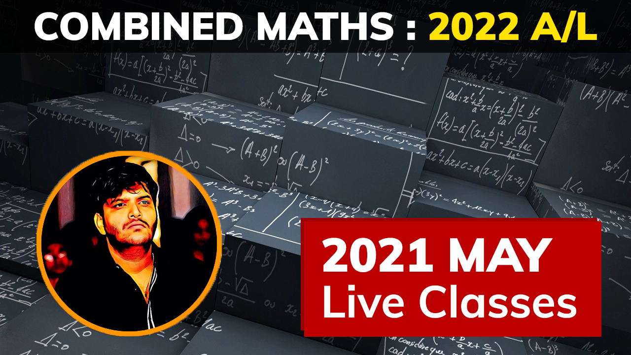 2022 A/L Combined Maths (By Dayan Kiriwaththuduwa) The Premier Online