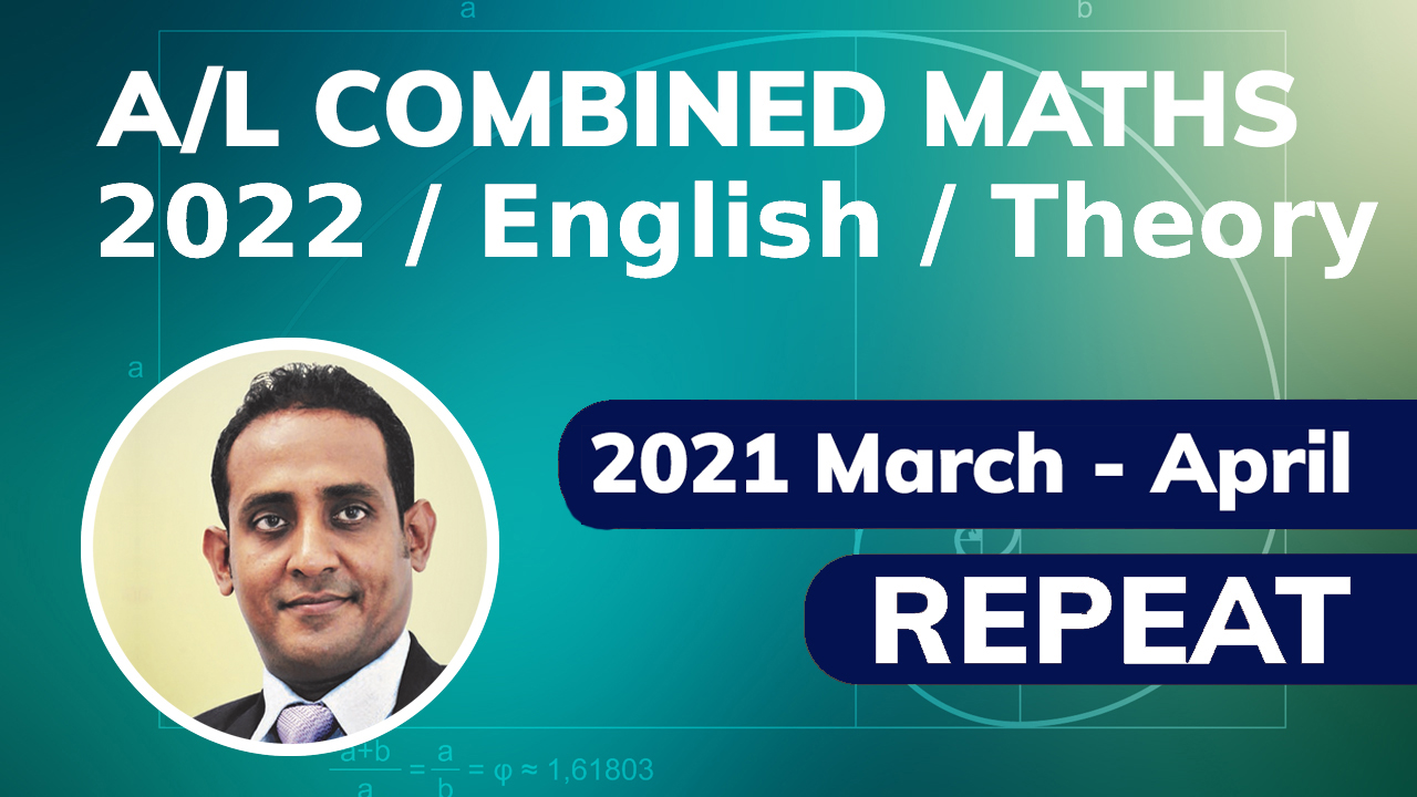 Combined Maths 2022 / English / Theory / Repeat / March April